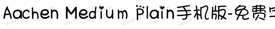 Aachen Medium Plain手机版字体转换